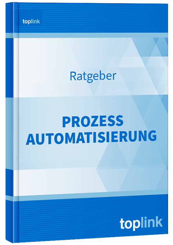 Prozessautomatisierung | Ratgeber | TOPLINK